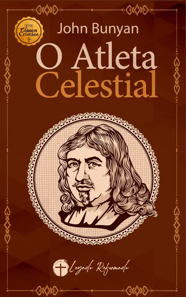 O Atleta Celestial – John Bunyan