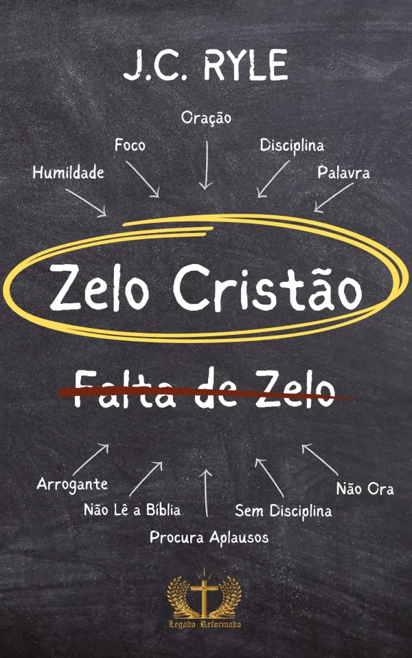 Zelo Cristão - J.C. Ryle