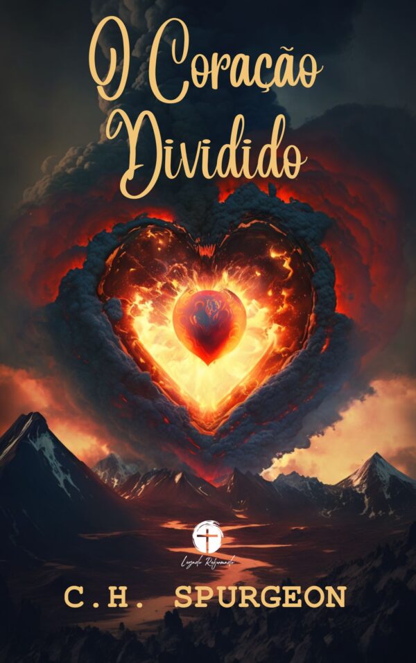 O Coração Dividido – Spurgeon